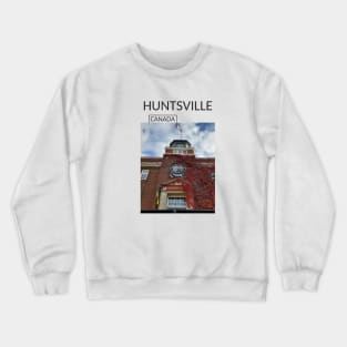 Huntsville Ontario Canada Gift for Canadian Canada Day Present Souvenir T-shirt Hoodie Apparel Mug Notebook Tote Pillow Sticker Magnet Crewneck Sweatshirt